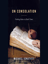 Cover image for On Consolation